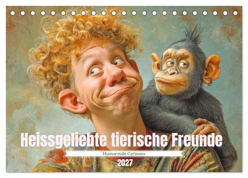 Heissgeliebte tierische Freunde - Humorvolle Cartoons (Tischkalender 2027 DIN A5 quer) CALVENDO Monatskalender