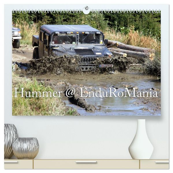 Hummer @ EnduRoMania (hochwertiger Premium Wandkalender 2027 DIN A2 quer) Kunstdruck in Hochglanz