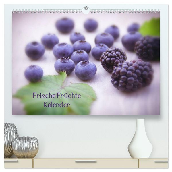 Frische Früchte Kalender (hochwertiger Premium Wandkalender 2027 DIN A2 quer) Kunstdruck in Hochglanz