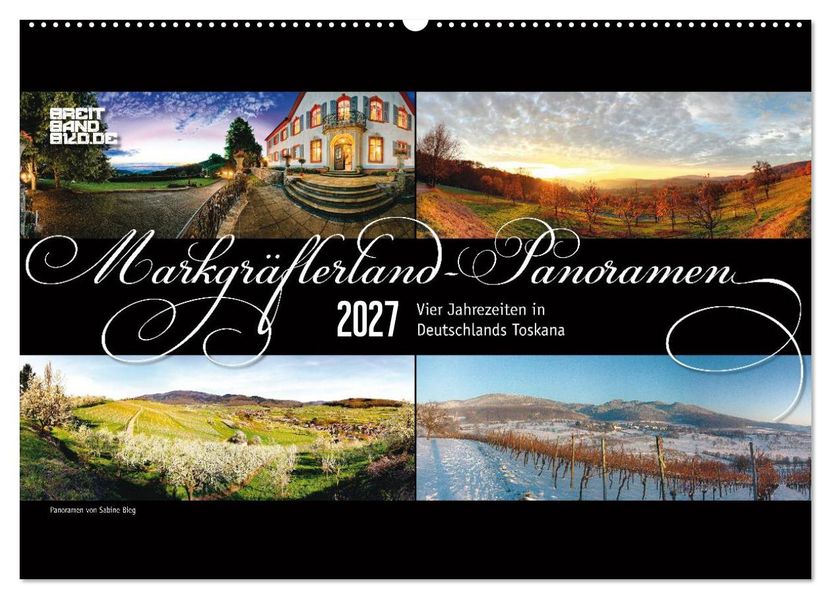 Markgräflerland-Panoramen - Vier Jahreszeiten in der Toskana Deutschlands (Wandkalender 2027 DIN A2 quer) CALVENDO Monatskalender