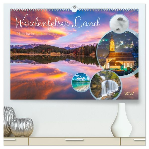 Werdenfelser Land - Malerische Landschaften (hochwertiger Premium Wandkalender 2027 DIN A2 quer) Kunstdruck in Hochglanz