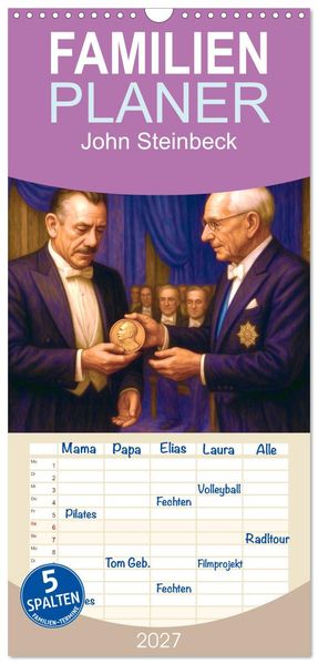 Familienplaner 2027 - John Steinbeck mit 5 Spalten (Wandkalender 21 x 45 cm) CALVENDO