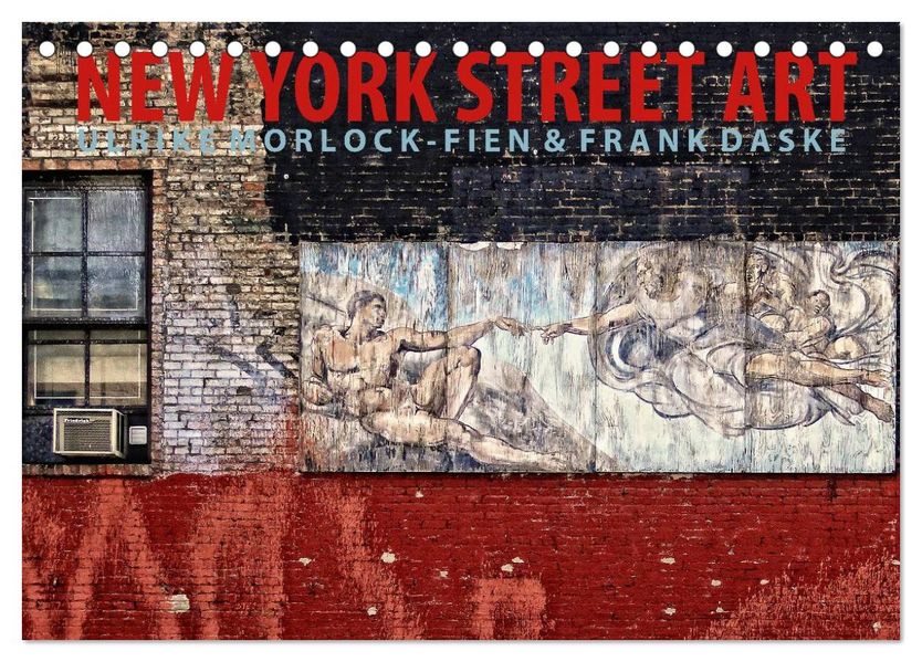 New York Street Art Kalender (Tischkalender 2027 DIN A5 quer) CALVENDO Monatskalender