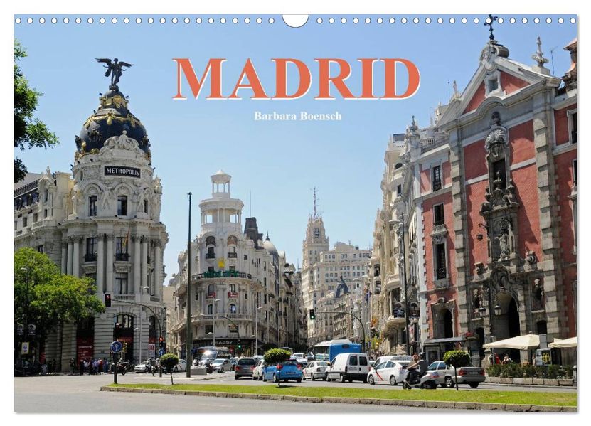 Madrid (Wandkalender 2027 DIN A3 quer) CALVENDO Monatskalender