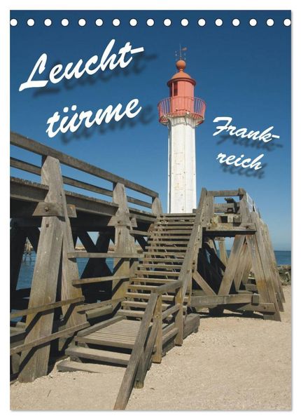 Leuchttürme Frankreich (Tischkalender 2027 DIN A5 hoch) CALVENDO Monatskalender