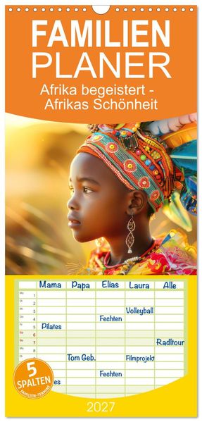 Familienplaner 2027 - Afrika begeistert - Afrikas Schönheit mit 5 Spalten (Wandkalender 21 x 45 cm) CALVENDO