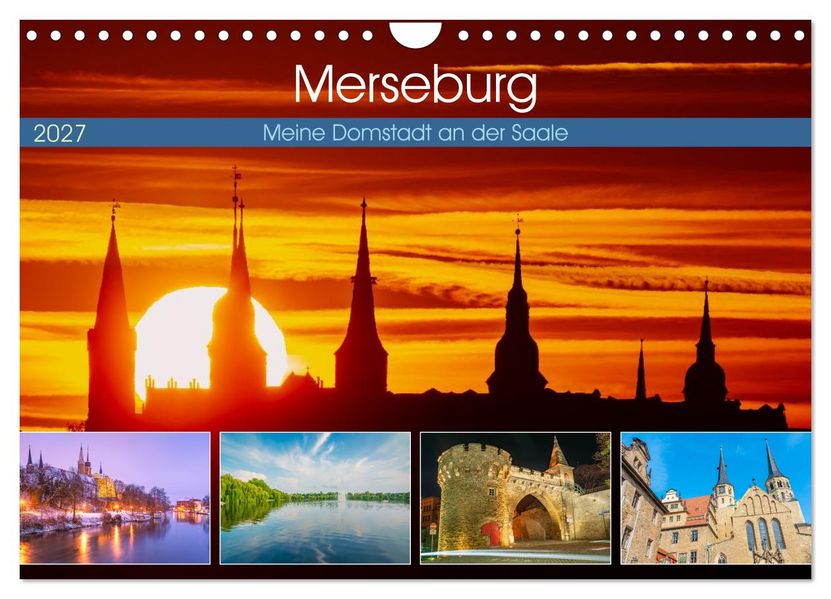 Merseburg - Meine Domstadt an der Saale (Wandkalender 2027 DIN A4 quer) CALVENDO Monatskalender