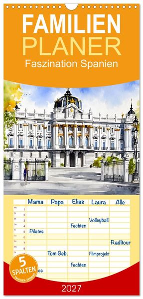 Familienplaner 2027 - Faszination Spanien mit 5 Spalten (Wandkalender 21 x 45 cm) CALVENDO