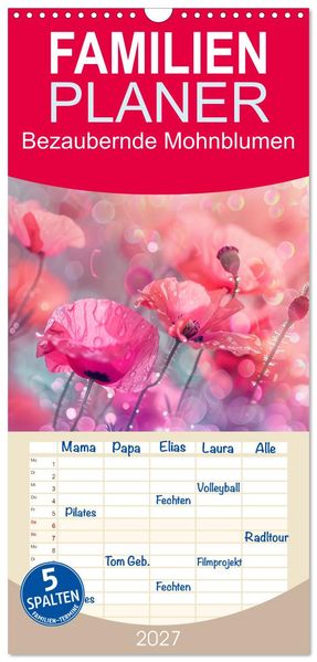Familienplaner 2027 - Bezaubernde Mohnblumen mit 5 Spalten (Wandkalender 21 x 45 cm) CALVENDO