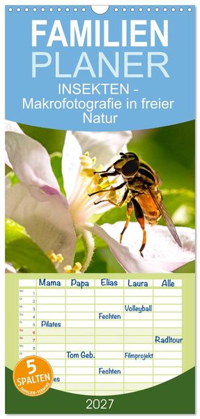Familienplaner 2027 - INSEKTEN - Makrofotografie in freier Natur mit 5 Spalten (Wandkalender 21 x 45 cm) CALVENDO