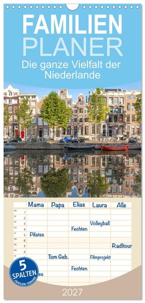 Familienplaner 2027 - Die ganze Vielfalt der Niederlande mit 5 Spalten (Wandkalender 21 x 45 cm) CALVENDO