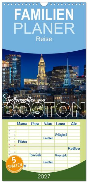 Familienplaner 2027 - Stadtansichten aus Boston mit 5 Spalten (Wandkalender 21 x 45 cm) CALVENDO