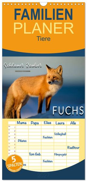 Familienplaner 2027 - Fuchs - schlauer Räuber mit 5 Spalten (Wandkalender 21 x 45 cm) CALVENDO