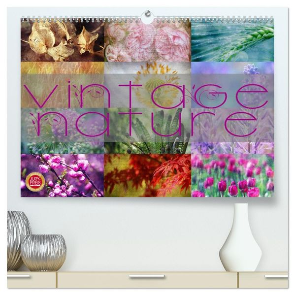 Vintage Nature - Romantische Naturaufnahmen (hochwertiger Premium Wandkalender 2027 DIN A2 quer) Kunstdruck in Hochglanz