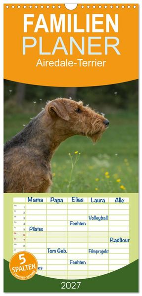 Familienplaner 2027 - Airedale-Terrier was sonst! mit 5 Spalten (Wandkalender 21 x 45 cm) CALVENDO