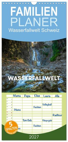 Familienplaner 2027 - Wasserfallwelt Schweiz mit 5 Spalten (Wandkalender 21 x 45 cm) CALVENDO