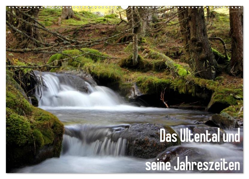 Das Ultental und seine Jahreszeiten (Wandkalender 2027 DIN A2 quer) CALVENDO Monatskalender