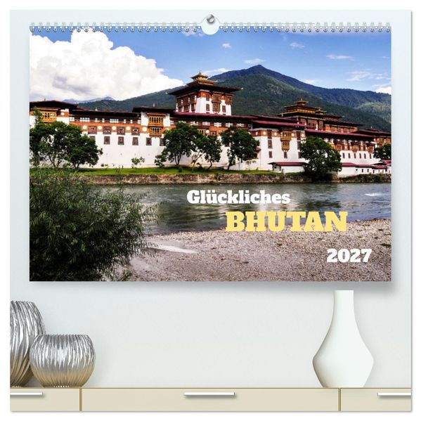 Glückliches Bhutan (hochwertiger Premium Wandkalender 2027 DIN A2 quer) Kunstdruck in Hochglanz