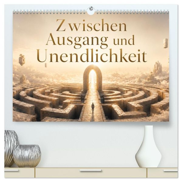 Zwischen Ausgang und Unendlichkeit (hochwertiger Premium Wandkalender 2027 DIN A2 quer) Kunstdruck in Hochglanz