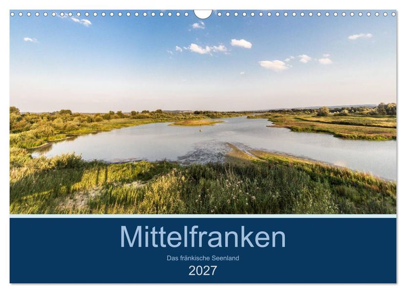 Mittelfranken - Das fränkische Seenland (Wandkalender 2027 DIN A3 quer) CALVENDO Monatskalender