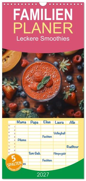 Familienplaner 2027 - Leckere Smoothies mit 5 Spalten (Wandkalender 21 x 45 cm) CALVENDO