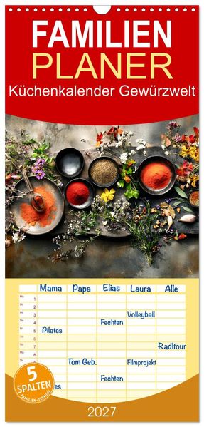 Familienplaner 2027 - Küchenkalender Gewürzwelt mit 5 Spalten (Wandkalender 21 x 45 cm) CALVENDO