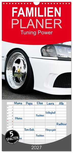 Familienplaner 2027 - Tuning Power mit 5 Spalten (Wandkalender 21 x 45 cm) CALVENDO