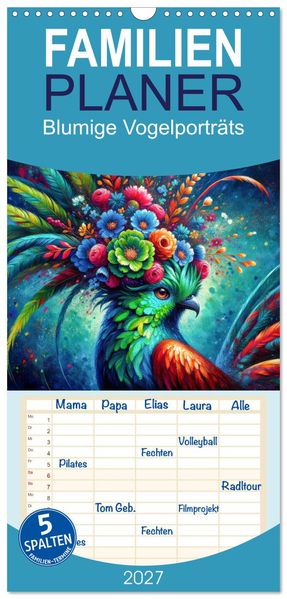 Familienplaner 2027 - Blumige Vogelporträts mit 5 Spalten (Wandkalender 21 x 45 cm) CALVENDO