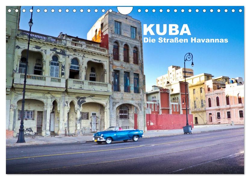 Kuba - Die Straßen Havannas (Wandkalender 2027 DIN A4 quer) CALVENDO Monatskalender