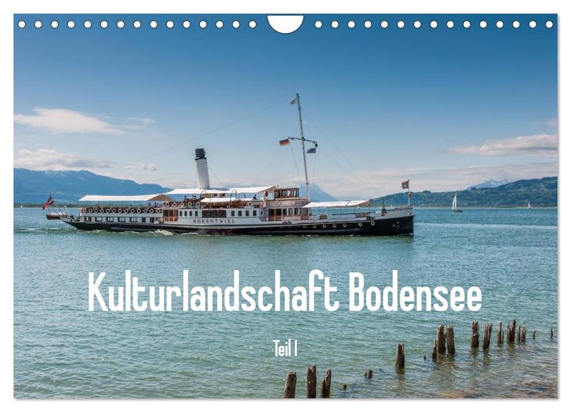 Kulturlandschaft Bodensee - Teil I (Wandkalender 2027 DIN A4 quer) CALVENDO Monatskalender