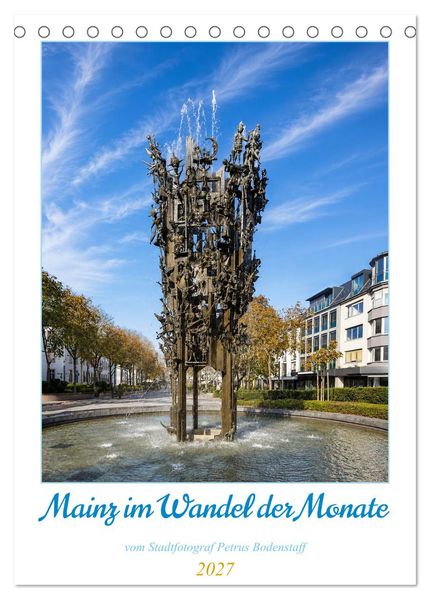 Mainz im Wandel der Monate (Tischkalender 2027 DIN A5 hoch) CALVENDO Monatskalender