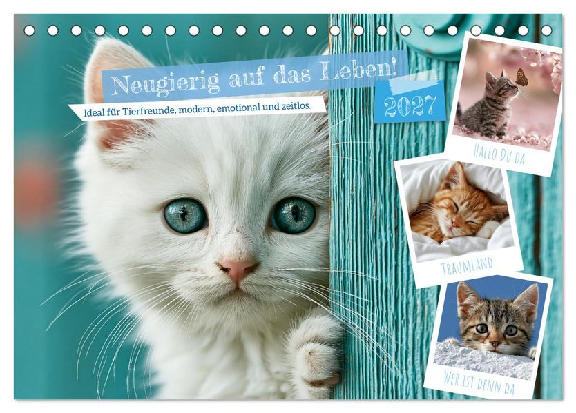 Neugierig auf das Leben! (Tischkalender 2027 DIN A5 quer) CALVENDO Monatskalender