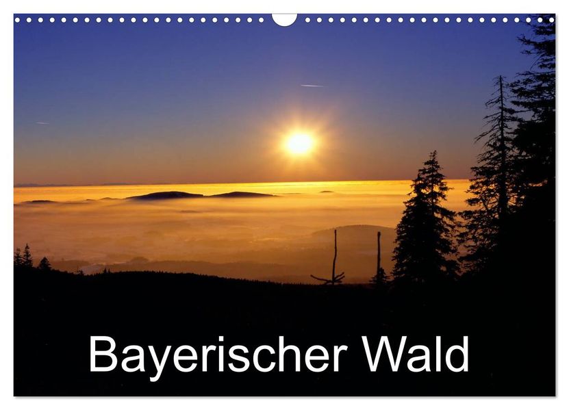 Bayerischer Wald (Wandkalender 2027 DIN A3 quer) CALVENDO Monatskalender
