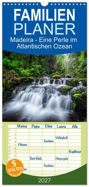 Familienplaner 2027 - Madeira - Eine Perle im Atlantischen Ozean mit 5 Spalten (Wandkalender 21 x 45 cm) CALVENDO