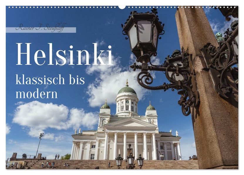 Helsinki klassisch bis modern (Wandkalender 2027 DIN A2 quer) CALVENDO Monatskalender