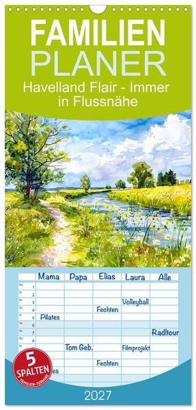 Familienplaner 2027 - Havelland Flair - Immer in Flussnähe mit 5 Spalten (Wandkalender 21 x 45 cm) CALVENDO