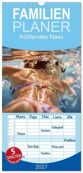 Familienplaner 2027 - Kühlendes Nass mit 5 Spalten (Wandkalender 21 x 45 cm) CALVENDO