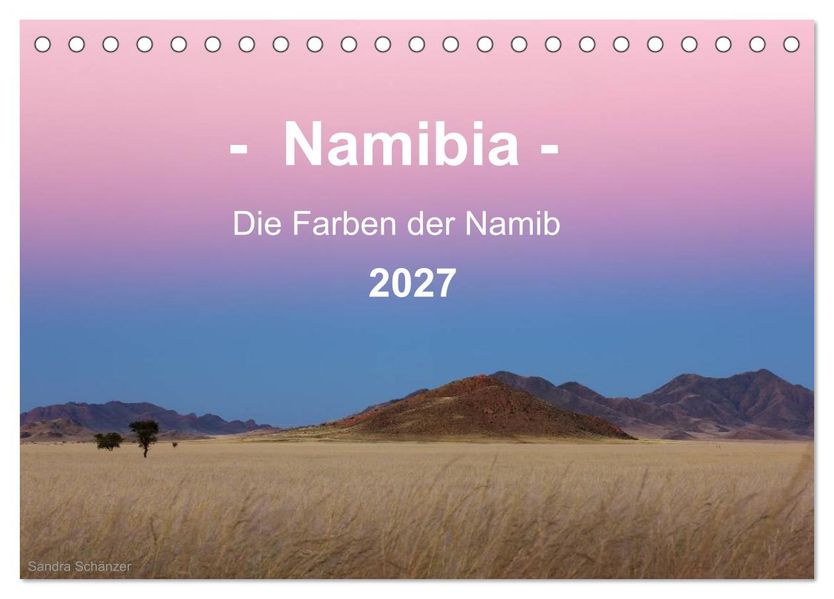Namibia - Die Farben der Namib (Tischkalender 2027 DIN A5 quer) CALVENDO Monatskalender