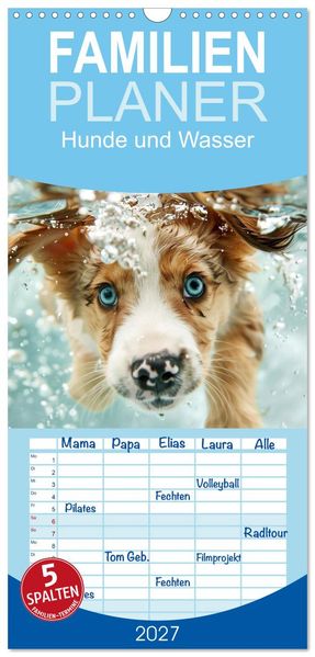 Familienplaner 2027 - Hunde und Wasser mit 5 Spalten (Wandkalender 21 x 45 cm) CALVENDO