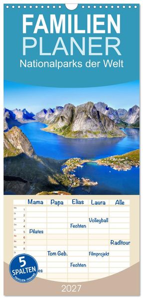 Familienplaner 2027 - Nationalparks der Welt mit 5 Spalten (Wandkalender 21 x 45 cm) CALVENDO