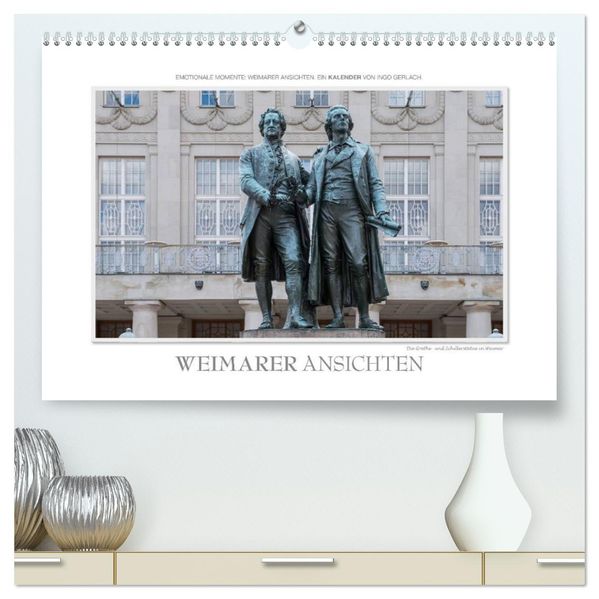 Emotionale Momente: Weimarer Ansichten. (hochwertiger Premium Wandkalender 2027 DIN A2 quer) Kunstdruck in Hochglanz