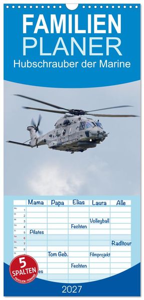 Familienplaner 2027 - Hubschrauber der Marine mit 5 Spalten (Wandkalender 21 x 45 cm) CALVENDO