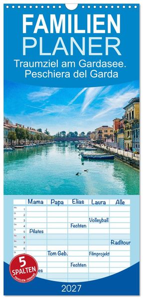 Familienplaner 2027 - Traumziel am Gardasee. Peschiera del Garda mit 5 Spalten (Wandkalender 21 x 45 cm) CALVENDO