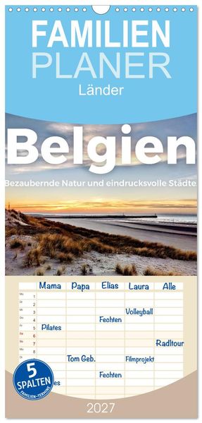 Familienplaner 2027 - Belgien - Bezaubernde Natur und eindrucksvolle Städte. mit 5 Spalten (Wandkalender 21 x 45 cm) CALVENDO
