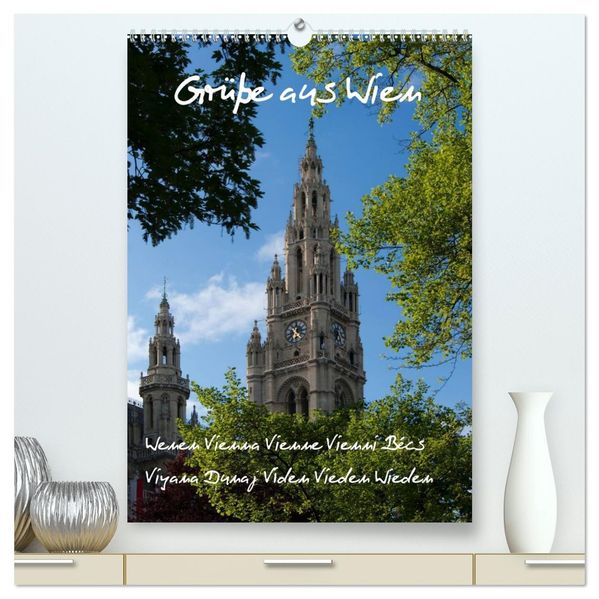 Grüsse aus Wien (hochwertiger Premium Wandkalender 2027 DIN A2 hoch) Kunstdruck in Hochglanz
