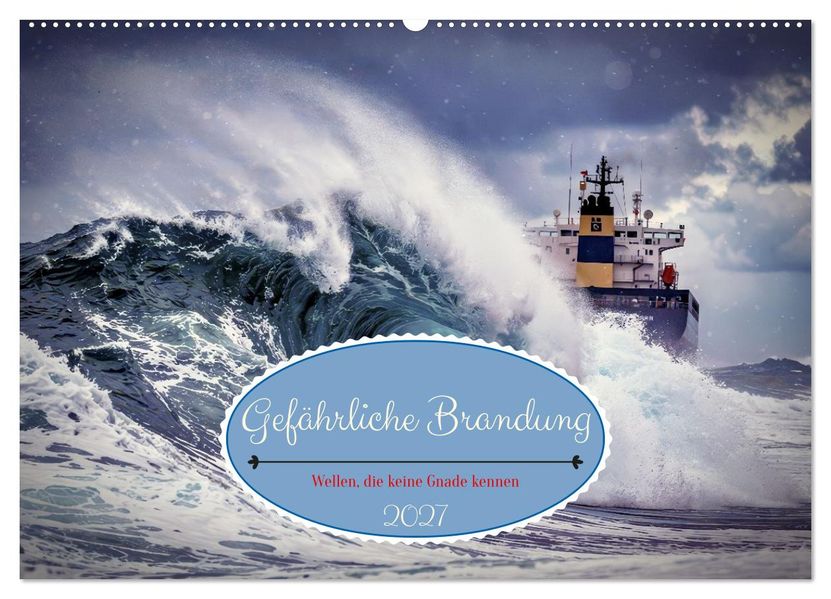 Gefährliche Brandung (Wandkalender 2027 DIN A2 quer) CALVENDO Monatskalender