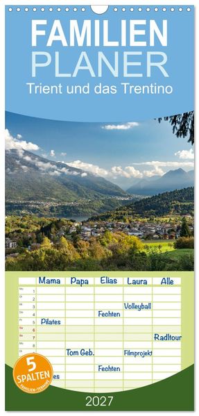 Familienplaner 2027 - Trient und das Trentino mit 5 Spalten (Wandkalender 21 x 45 cm) CALVENDO