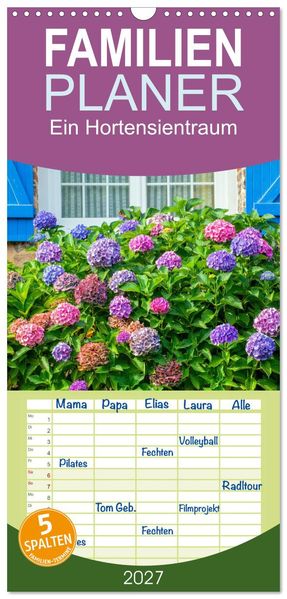 Familienplaner 2027 - Ein Hortensientraum mit 5 Spalten (Wandkalender 21 x 45 cm) CALVENDO