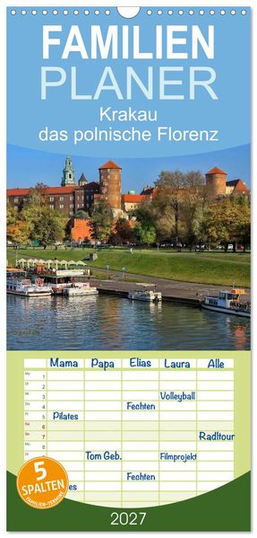 Familienplaner 2027 - Krakau - das polnische Florenz mit 5 Spalten (Wandkalender 21 x 45 cm) CALVENDO