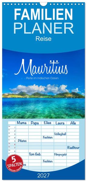 Familienplaner 2027 - Mauritius - Perle im Indischen Ozean mit 5 Spalten (Wandkalender 21 x 45 cm) CALVENDO